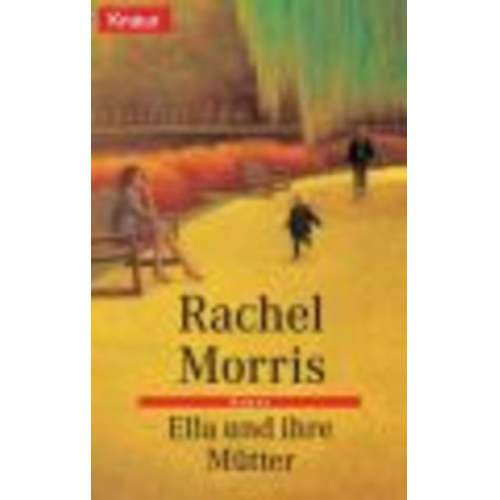 Rachel Morris - Ella und ihre Mütter