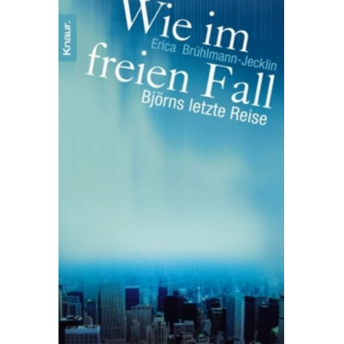 Erica Brühlmann-Jecklin - Wie im freien Fall