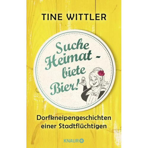 Tine Wittler - Suche Heimat – biete Bier!