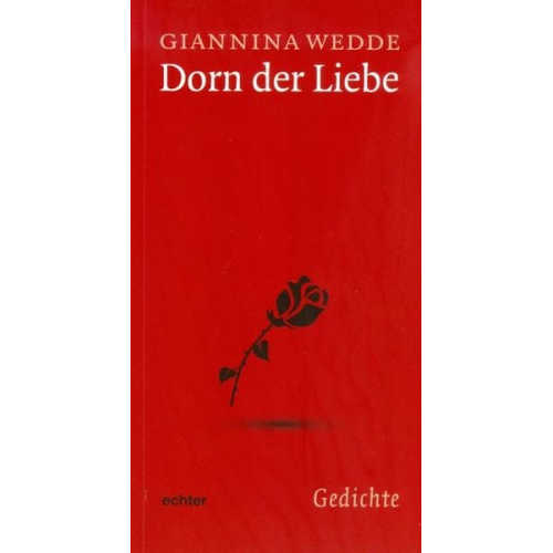 Giannina Wedde - Dorn der Liebe