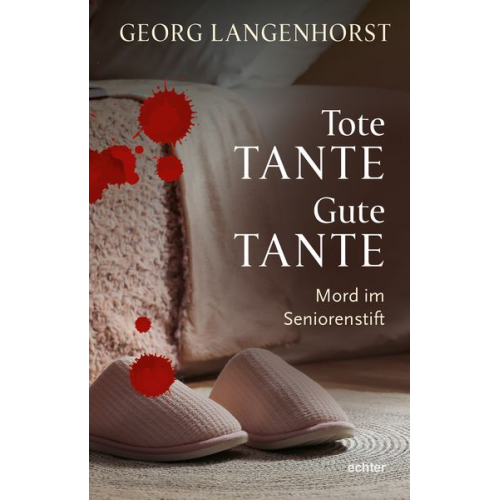 Georg Langenhorst - Tote Tante – Gute Tante