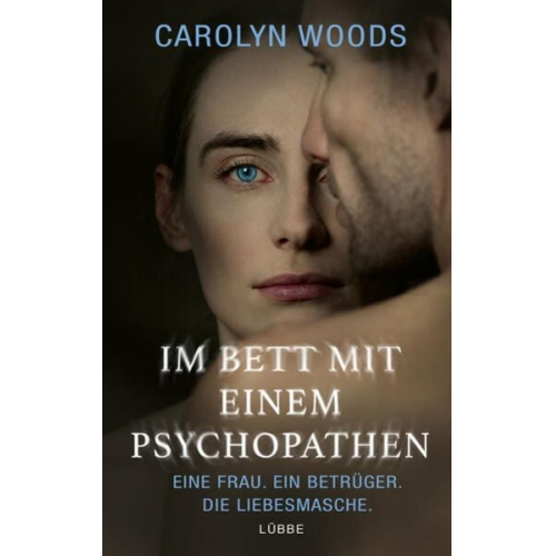 Carolyn Woods - Im Bett mit einem Psychopathen