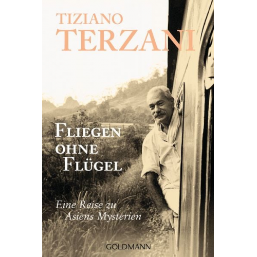 Tiziano Terzani - Fliegen ohne Flügel