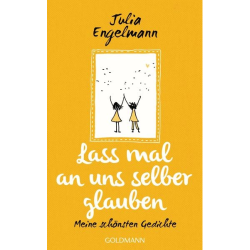 Julia Engelmann - Lass mal an uns selber glauben