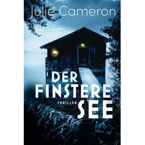 Julie Cameron - Der finstere See