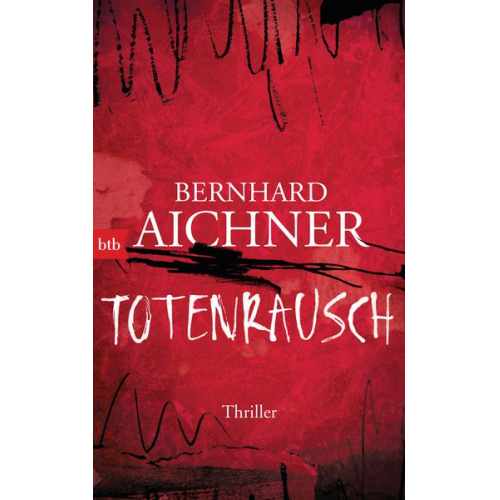 Bernhard Aichner - Totenrausch / Totenfrau-Trilogie Band 3