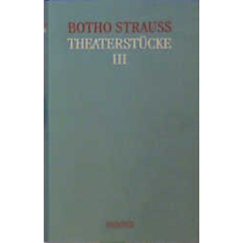 Botho Strauß - Theaterstücke 3