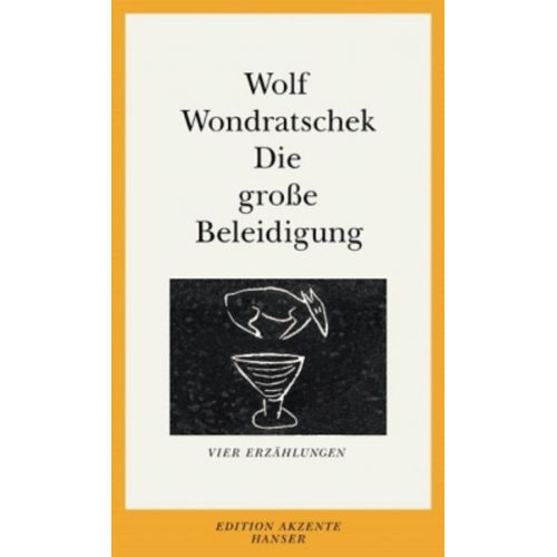 Wolf Wondratschek - Die große Beleidigung