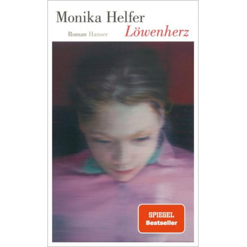 Monika Helfer - Löwenherz