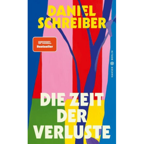 Daniel Schreiber - Die Zeit der Verluste