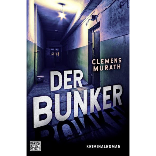 Clemens Murath - Der Bunker