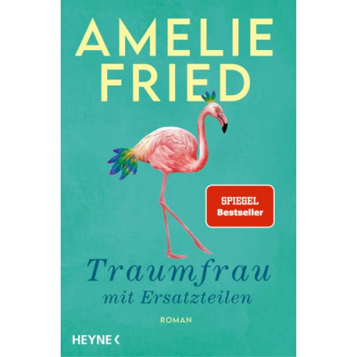 Amelie Fried - Traumfrau mit Ersatzteilen