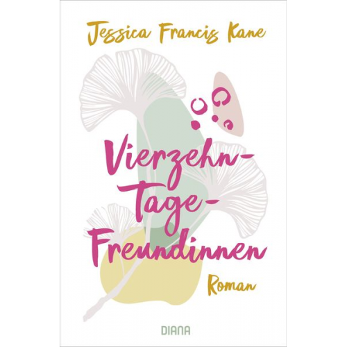 Jessica Francis Kane - Vierzehn-Tage-Freundinnen - – Was zeichnet Freundschaft für dich aus?