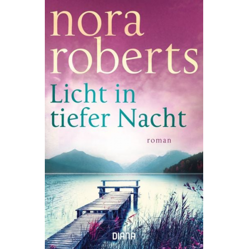 Nora Roberts - Licht in tiefer Nacht