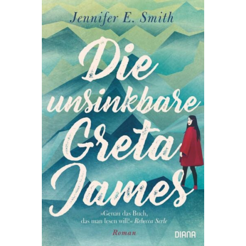 Jennifer E. Smith - Die unsinkbare Greta James