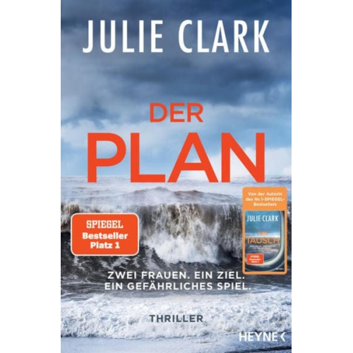 Julie Clark - Der Plan – Zwei Frauen. Ein Ziel. Ein gefährliches Spiel.