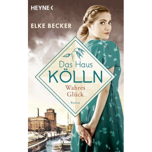 Elke Becker - Das Haus Kölln. Wahres Glück