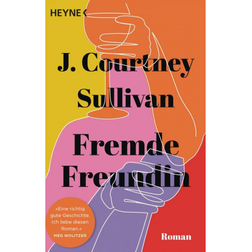 J. Courtney Sullivan - Fremde Freundin