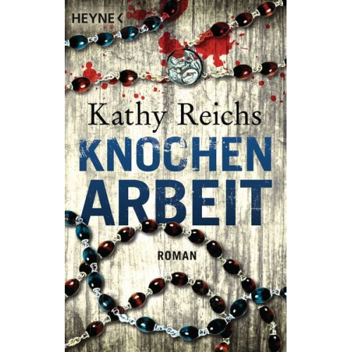 Kathy Reichs - Knochenarbeit / Tempe Brennan Band 2