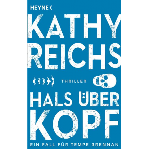 Kathy Reichs - Hals über Kopf / Tempe Brennan Band 9