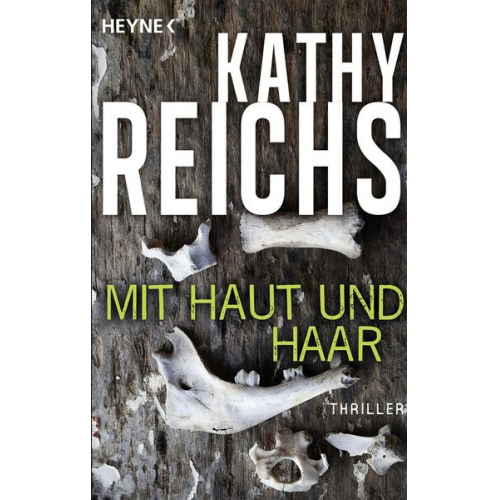 Kathy Reichs - Mit Haut und Haar / Tempe Brennan Band 6