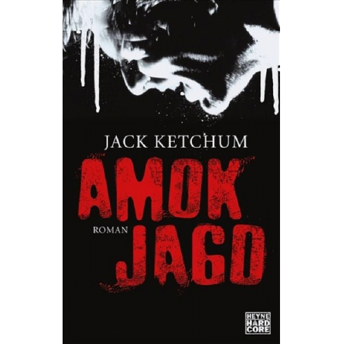 Jack Ketchum - Amokjagd