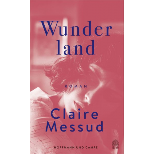 Claire Messud - Wunderland