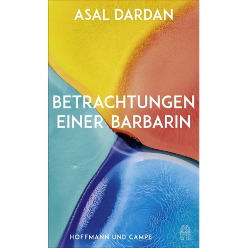 Asal Dardan - Betrachtungen einer Barbarin