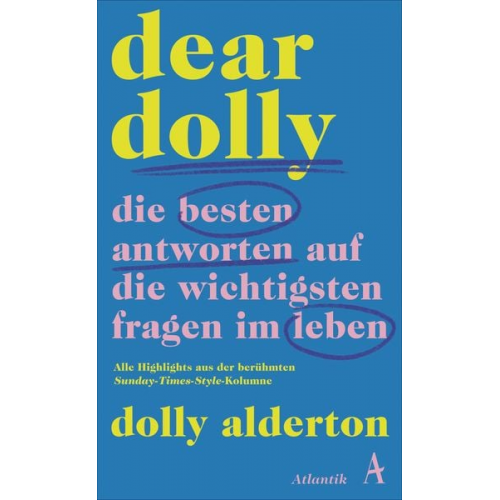 Dolly Alderton - Dear Dolly. Die besten Antworten auf die wichtigsten Fragen im Leben