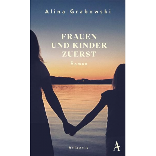 Alina Grabowski - Frauen und Kinder zuerst