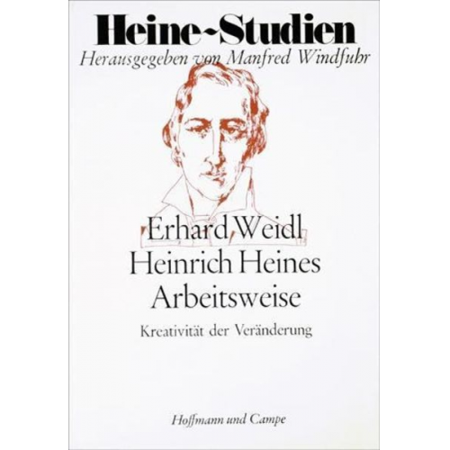 Erhard Weidl - Weidl, E: Heines Arbeitsweise