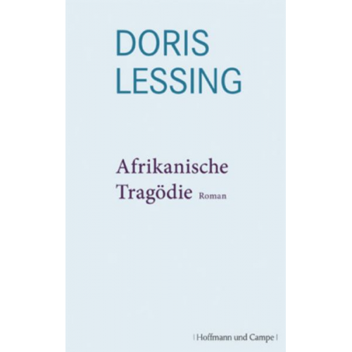 Doris Lessing - Afrikanische Tragödie – Werkauswahl, Bd. 4
