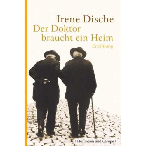 Irene Dische - Der Doktor braucht ein Heim