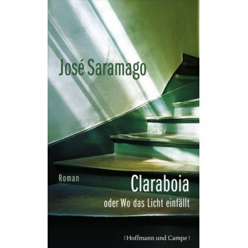 José Saramago - Claraboia oder Wo das Licht einfällt