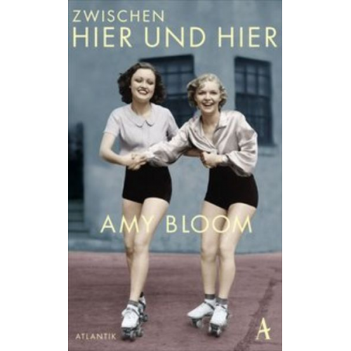 Amy Bloom - Zwischen hier und hier