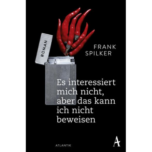 Frank Spilker - Es interessiert mich nicht, aber das kann ich nicht beweisen