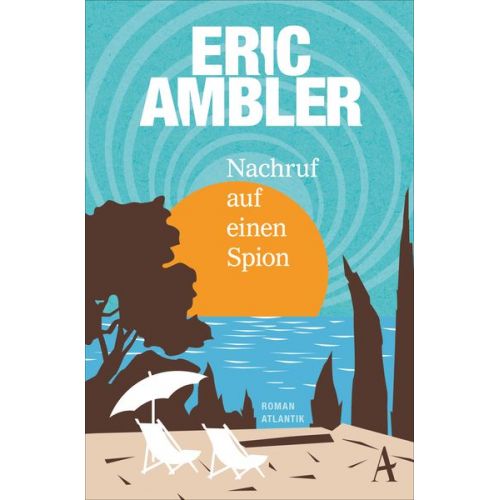 Eric Ambler - Nachruf auf einen Spion