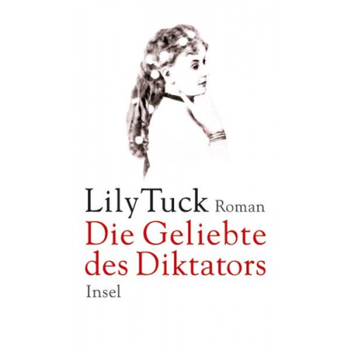 Lily Tuck - Die Geliebte des Diktators