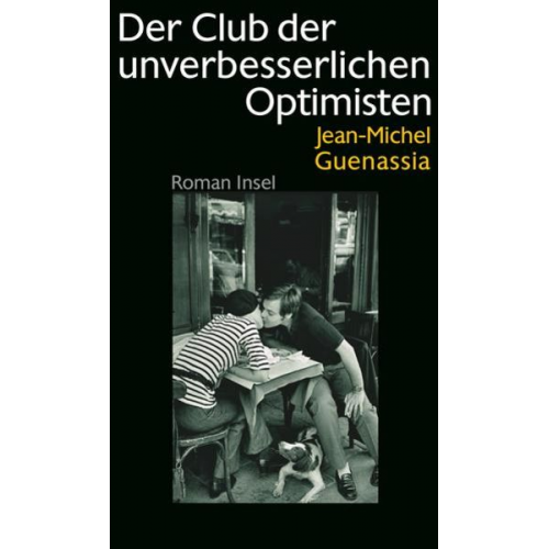 Jean-Michel Guenassia - Der Club der unverbesserlichen Optimisten