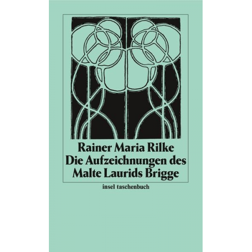 Rainer Maria Rilke - Die Aufzeichnungen des Malte Laurids Brigge