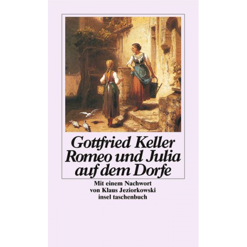 Gottfried Keller - Romeo und Julia auf dem Dorfe