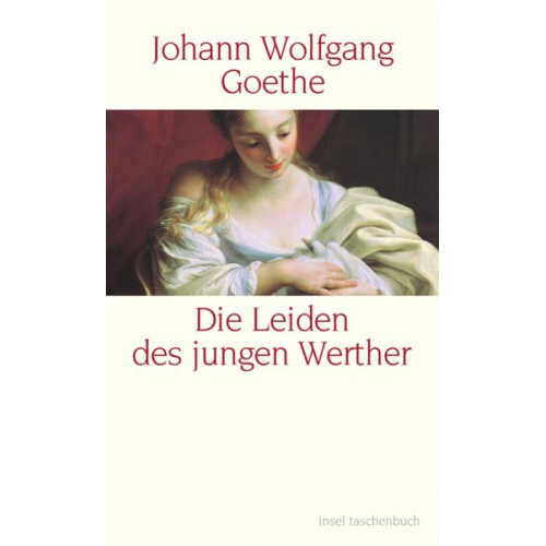 Johann Wolfgang von Goethe - Die Leiden des jungen Werther