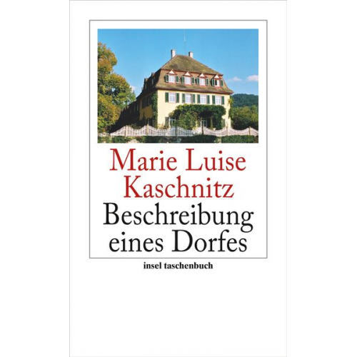 Marie Luise Kaschnitz - Beschreibung eines Dorfes