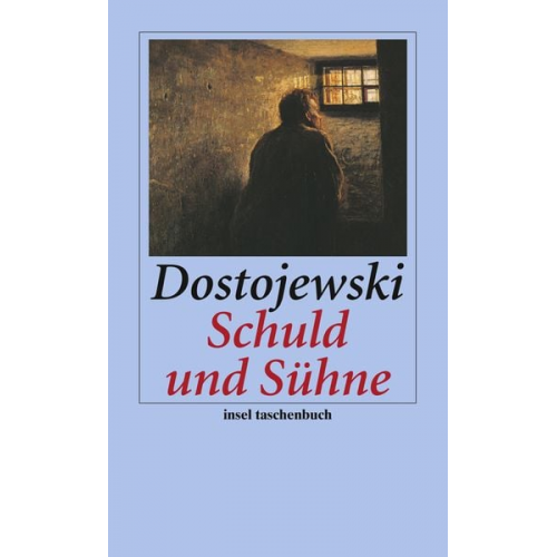 Fjodor M. Dostojewski - Schuld und Sühne