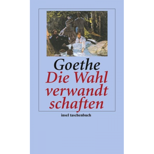 Johann Wolfgang von Goethe - Die Wahlverwandtschaften