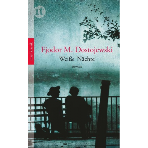 Fjodor M. Dostojewski - Weiße Nächte