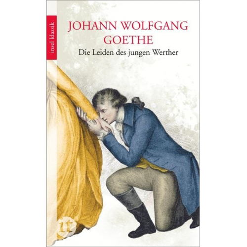 Johann Wolfgang von Goethe - Die Leiden des jungen Werther