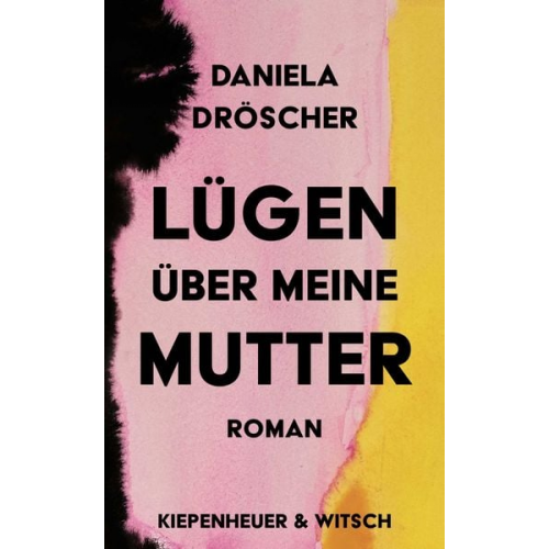 Daniela Dröscher - Lügen über meine Mutter