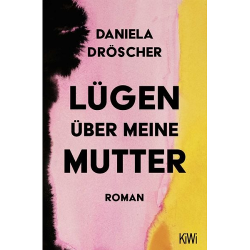Daniela Dröscher - Lügen über meine Mutter
