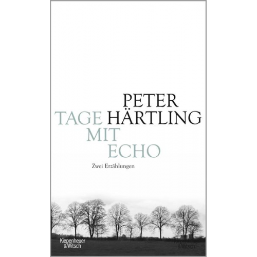 Peter Härtling - Tage mit Echo